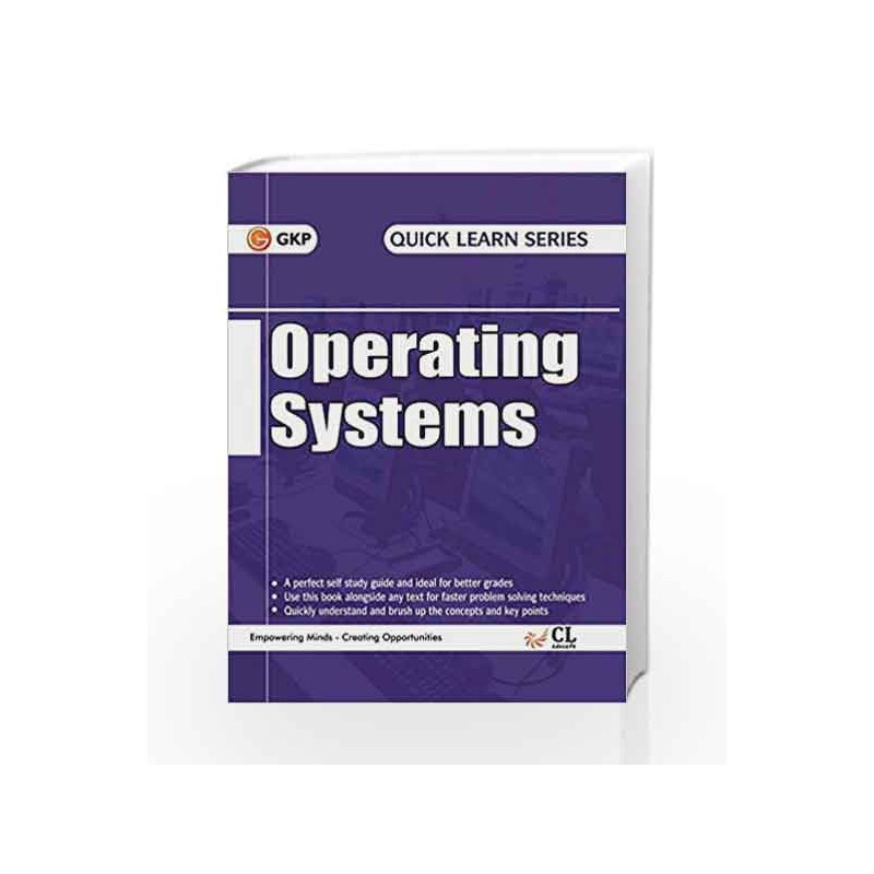Quick Learn Series Operating System by GKP Book-9789351449140