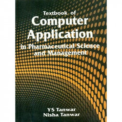 TEXTBOOK OF COMPUTER APPLICATION IN PHARMACEUTICAL SCIENCE AND MANAGEMENT (PB 2019) book by TANWAR