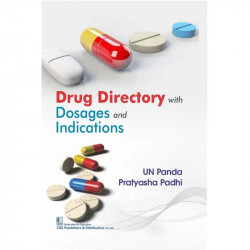 DRUG DIRECTORY WITH DOSAGES AND INDICATIONS (PB 2024) book by UN PANDA