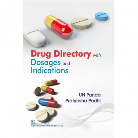 DRUG DIRECTORY WITH DOSAGES AND INDICATIONS (PB 2024) book by UN PANDA