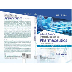 Introduction to Pharmaceutics, 5/e (Course Code ER20-11T) for First Year Diploma in Pharmacy - 2025 book by Ashok K Gupta’s,… -