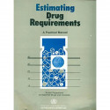 Estimating Drug Requirements A Practical Manual (Pb 1993) book by WHO