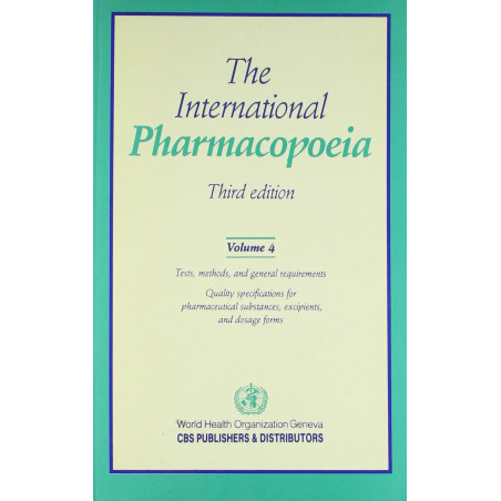 THE INTERNATIONAL PHARMACOPOEIA 3ED VOL 4 (PB 1995) book by WHO