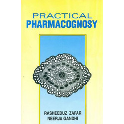 PRACTICAL PHARMACOGNOSY (PB 2020) book by RASHEEDUZ ZAFAR