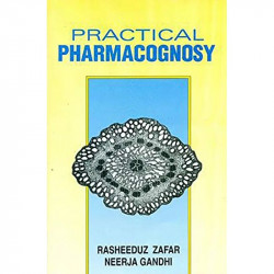 PRACTICAL PHARMACOGNOSY (PB 2020) book by RASHEEDUZ ZAFAR - Back Cover