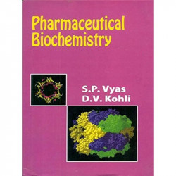 Pharmaceutical Biochemistry book by VYAS S. P