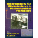 BIOAVAILABILITY AND BIOEQUIVALENCE IN PHARMACEUTICAL TECHNOLOGY (PB 2021) book by PAL T.K.