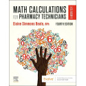 MATH CALCULATIONS FOR PHARMACY TECHNICIANS: A WORKTEXT, 4TH EDITION book by Elaine Simmons Beale