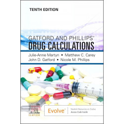Gatford and Phillips’ Drug Calculations - 10E book by Ph.D. Martyn, Julie-Anne, Ph.D. Carey, Matthew C.