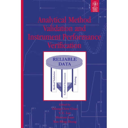 ANALYTICAL METHOD VALIDATION AND INSTRUMENT PERFORMANCE VERIFICATION (PB 2011) book by CHAN C.C.