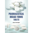 PHARMACEUTICAL DOSAGE FORMS TABLETS (HB 2022) book by Pennington J.