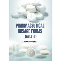 PHARMACEUTICAL DOSAGE FORMS TABLETS (HB 2022) book by Pennington J.