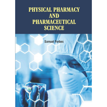 PHYSICAL PHARMACY AND PHARMACEUTICAL SCIENCE (HB 2022) book by Forbes S