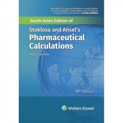 Stoklosa and Ansel's Pharmaceutical Calculations, 16th South Asian ed book by Shelly J. Stockton - Back Cover