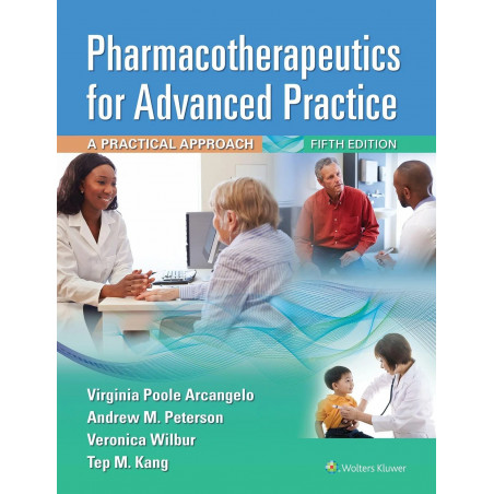 Pharmacotherapeutics for Advanced Practice book by Virginia Poole Arcangelo, Andrew M. Peterson