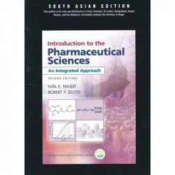 Introduction to the Pharmaceutical Sciences an Integrated approach, 2nd South Asian ed book by Nita K. Pandit, Robert P. Sol…
