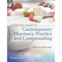 A Practical Guide to Contemporary Pharmacy Practice and Compounding 4Ed (PB 2018) book by Elder D L - Back Cover