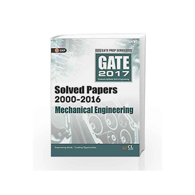 GATE Paper Mechanical Engineering 2017 (Solved papers 2000-2016) by GKP Book-9789351449263