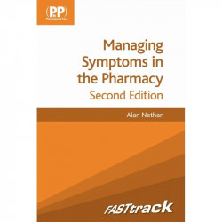Managing Symptoms In The Pharmacy 2Ed: Fast Track (Pb 2012) (FASTtrack Pharmacy) book by Mr Alan Nathan