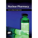 Nuclear Pharmacy: Concepts and Applications in Nuclear Pharmacy book by Blaine Templar Smith