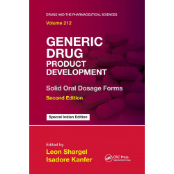 GENERIC DRUG PRODUCT DEVELOPMENT SOLID ORAL DOSAGE FORMS 2ED (SIE) (PB 2025) book by Leon Shargel / Isadore Kanfer
