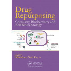 DRUG REPURPOSING CHEMISTRY BIOCHEMISTRY AND RED BIOTECHNOLOGY (HB 2026) book by M N Gupta