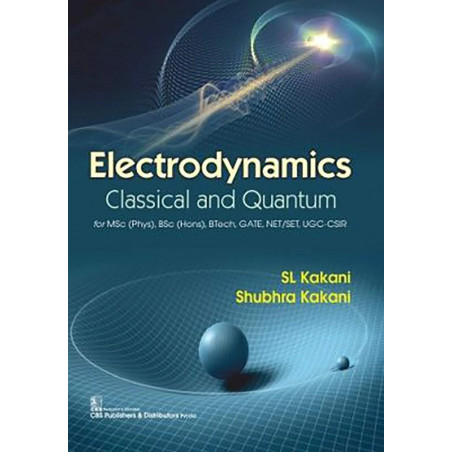 Electrodynamics Classical And Quantum (Pb 2020) book by KAKANI S.L.