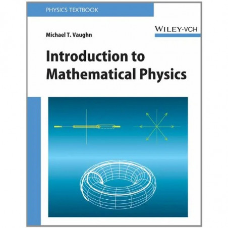 INTRODUCTION TO MATHEMATICAL PHYSICS (PB 2013) book by Michael T. Vaughan