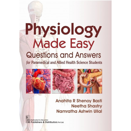 Physiology Made Easy | Questions and Answers for Paramedical and Allied Health Science Students (PB 2026) book by Anahita R…
