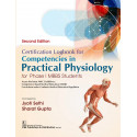 CERTIFICATION LOGBOOK FOR COMPETENCIES IN PRACTICAL PHYSIOLOGY FOR PHASE I MBBS STUDENTS 2ED (PB 2026) ISBN - 9789347186004…