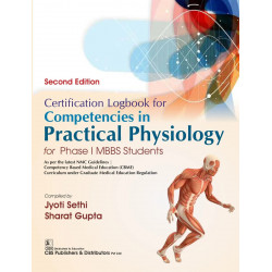 CERTIFICATION LOGBOOK FOR COMPETENCIES IN PRACTICAL PHYSIOLOGY FOR PHASE I MBBS STUDENTS 2ED (PB 2026) ISBN - 9789347186004…