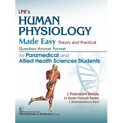 LPR’s Human Physiology Made Easy Theory and Practical Question-Answer Format| for Paramedical and Allied Health Sciences Stu…