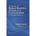 TEXTBOOK OF MEDICAL BIOETHICS ATTITUDE AND COMMUNICATION FOR MEDICAL STUDENTS (PB 2020) book by TAYADE M.C