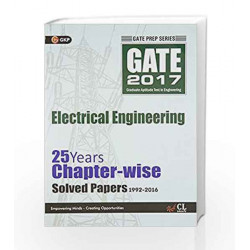 GATE Papers Electrical  Engg. 2017 Solved Papers 25 Years (Chapterwise) by GKP Book-9789351449676
