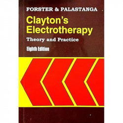 Claytons Electrotherapy Theory And Practice 8Ed (Pb 2005) book by FORSTER A. - Back Cover