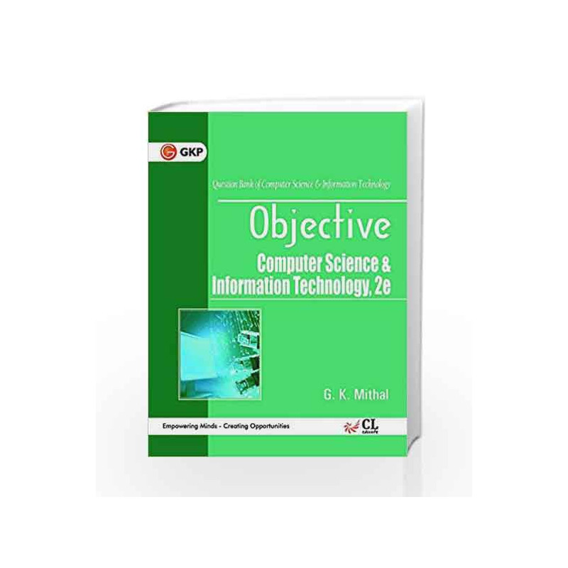 Objective Computer Science & Information Technology by G.K. Mithal Book-9789351449782