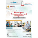 Essentials Of Ethics Laws Professionalism And Management For Physiotherapy Students (Pb 2025) ISBN - 9788197750014 book by S…