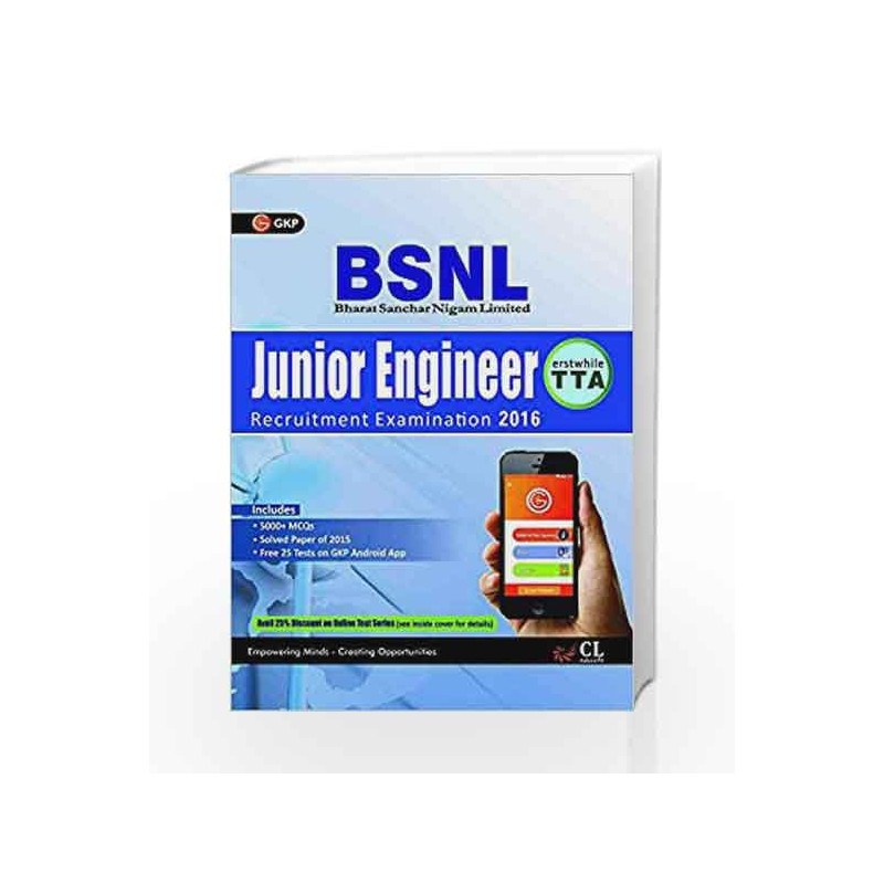 Guide to BSNL Telecom Technical Assistant Junior Engineer (Erstwhile TTA) by GKP Book-9789351449836