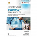 Implementing Pulmonary Rehabilitation A Practical Guide for Physiotherapists and Healthcare Professionals book by Bela Agarw… -