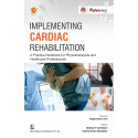 Implementing Cardiac Rehabilitation A Practice Handbook for Physiotherapists and Healthcare Professionals ( PB - 2026) book…