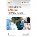 Implementing Cardiac Rehabilitation A Practice Handbook for Physiotherapists and Healthcare Professionals ( PB - 2026) book… - B
