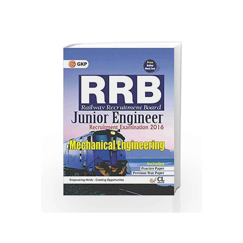 Guide to RRB Mechanical Engineering (Junior Engg.) 2016 by GKP Book-9789351450016