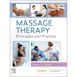 Massage Therapy: Principles and Practice - 7E book by Susan G. Salvo