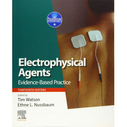 Electrophysical Agents: Evidence-based Practice (Physiotherapy Essentials) book by Tim Watson PhD BSc(Hons) MCSP DipTP, Ethn…