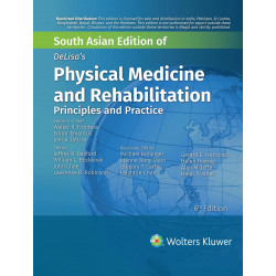 Delisa's Physical Medicine and Rehabilitation: Principles and Practice, 6th South Asian ed book by Walter R. Frontera, Edito…