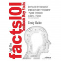 Studyguide for Managerial and Supervisory Principles for Physical Therapists by Nosse, Larry J., ISBN 9780781781329 (Cram101… -