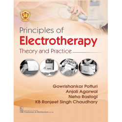 Principles of Electrotherapy Theory and Practice book by Gowrishankar Potturi, Anjali Agarwal