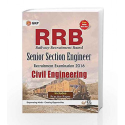 Guide to RRB Civil Engg. (Senior Section Engineer) 2016 by GKP Book-9789351450061