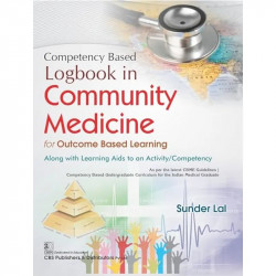 COMPETENCY BASED LOGBOOK IN COMMUNITY MEDICINE FOR OUTCOME BASED LEARNING(PB 2024) book by Sunder Lal - Back Cover