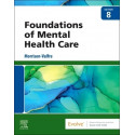 FOUNDATIONS OF MENTAL HEALTH CARE: 8ED book by Michelle Morrison-Valfre RN BSN MHS FNP